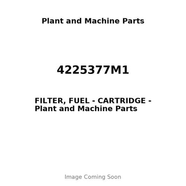 4225377M1 - FILTER, FUEL - CARTRIDGE