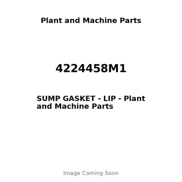4224458M1 - SUMP GASKET - LIP