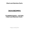 3641082M91 - CYLINDER BLOCK - LIP SEAL