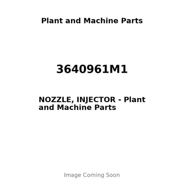 3640961M1 - NOZZLE, INJECTOR
