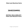 3640334M91 - PISTON, PIN & RING KIT