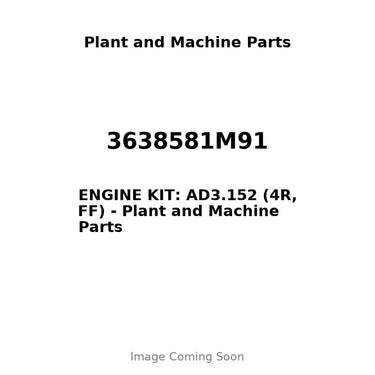 3638581M91 - ENGINE KIT: AD3.152 (4R, FF)
