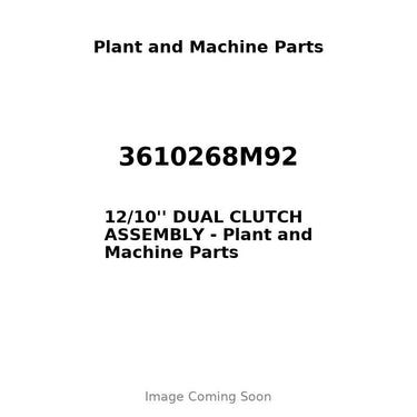 3610268M92 - 12/10'' DUAL CLUTCH ASSEMBLY