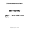3599804M2 - GASKET