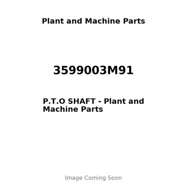 3599003M91 - P.T.O SHAFT