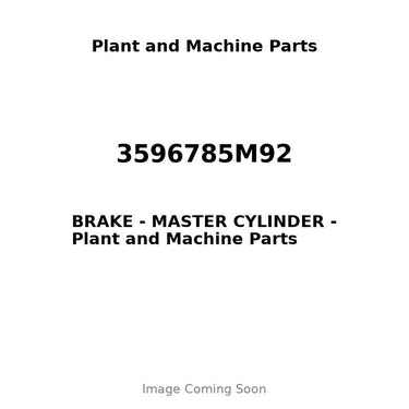 3596785M92 - BRAKE - MASTER CYLINDER