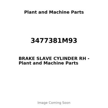 3477381M93 - BRAKE SLAVE CYLINDER RH