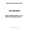 3473919M1 - PRE-CLEANER BOWL 6 1/2"