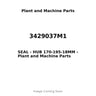 3429037M1 - SEAL - HUB 170-195-18MM