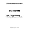 3428064M1 - SEAL - 60-40-18.5MM