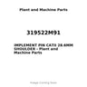 319522M91 - IMPLEMENT PIN CATII 28.6MM SHOULDER