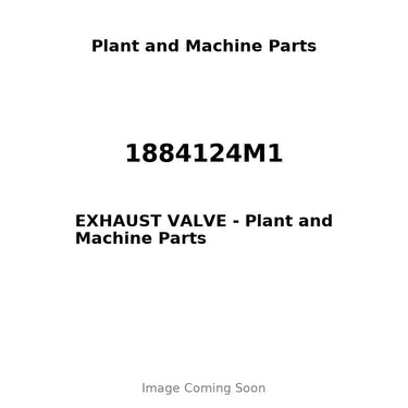1884124M1 - EXHAUST VALVE