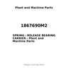 1867690M2 - SPRING - RELEASE BEARING CARRIER