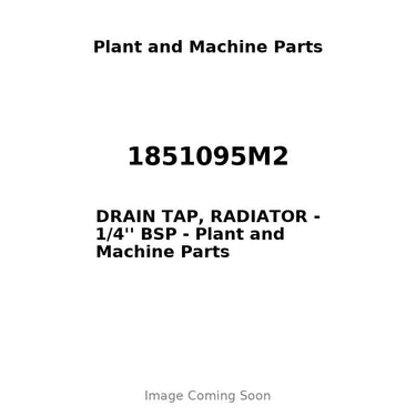 1851095M2 - DRAIN TAP, RADIATOR - 1/4'' BSP