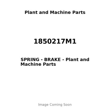 1850217M1 - SPRING - BRAKE