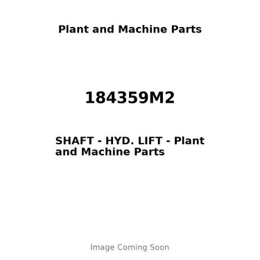 184359M2 - SHAFT - HYD. LIFT