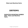 180705M1 - RADIATOR MOUNTING RUBBER PAD