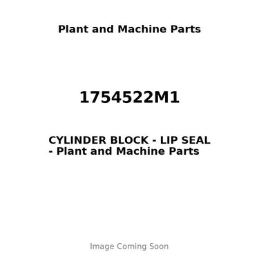 1754522M1 - CYLINDER BLOCK - LIP SEAL