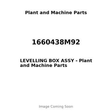 1660438M92 - LEVELLING BOX ASSY