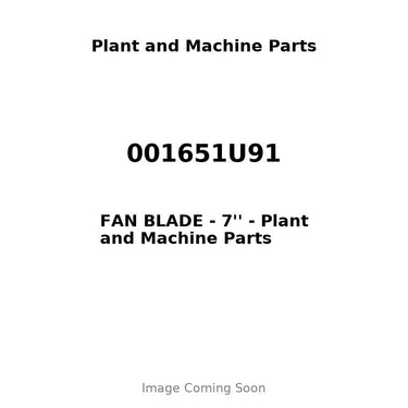 001651U91 - FAN BLADE - 7''