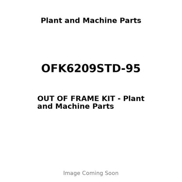 OFK6209STD-95 - OUT OF FRAME KIT