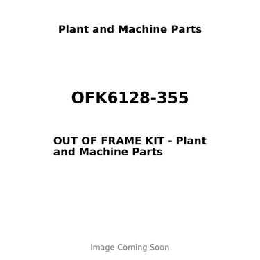 OFK6128-355 - OUT OF FRAME KIT