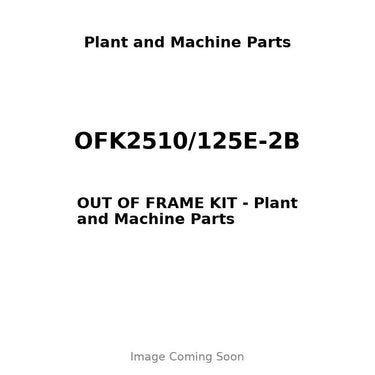 OFK2510/125E-2B - OUT OF FRAME KIT