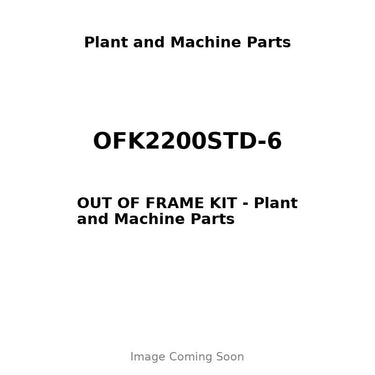 OFK2200STD-6 - OUT OF FRAME KIT