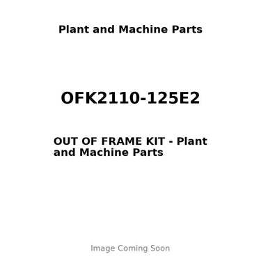 OFK2110-125E2 - OUT OF FRAME KIT