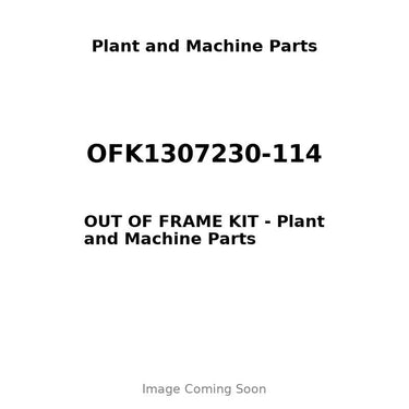 OFK1307230-114 - OUT OF FRAME KIT