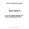 6271.OFK-4 - OUT OF FRAME ENGINE KIT