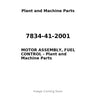 7834-41-2001 - MOTOR ASSEMBLY, FUEL CONTROL