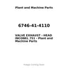 6746-41-4110 - VALVE EXHAUST - HEAD INCONEL 751