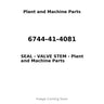 6744-41-4081 - SEAL - VALVE STEM