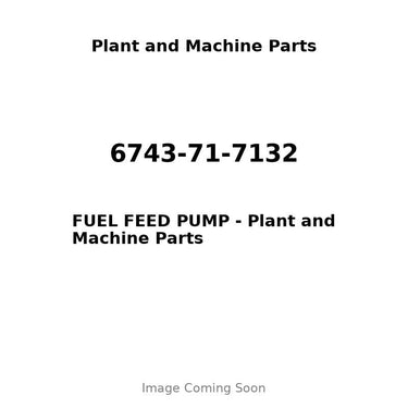 6743-71-7132 - FUEL FEED PUMP