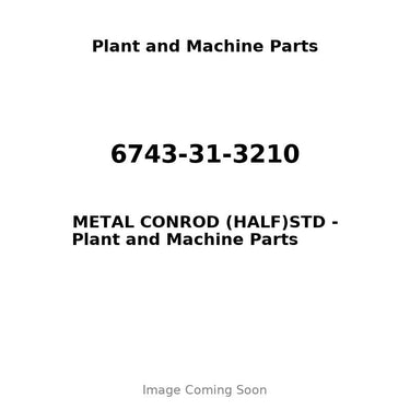 6743-31-3210 - METAL CONROD (HALF)STD