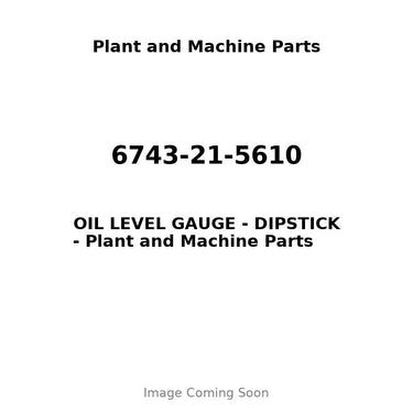 6743-21-5610 - OIL LEVEL GAUGE - DIPSTICK