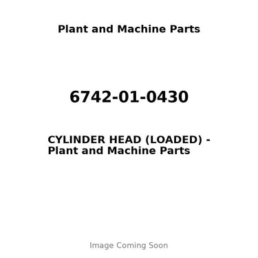 6742-01-0430 - CYLINDER HEAD (LOADED)