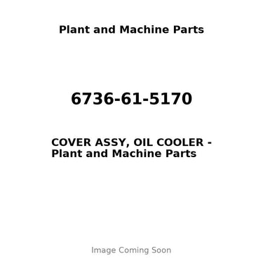 6736-61-5170 - COVER ASSY, OIL COOLER