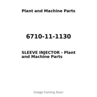 6710-11-1130 - SLEEVE INJECTOR