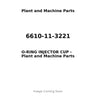 6610-11-3221 - O-RING INJECTOR CUP