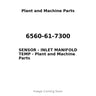 6560-61-7300 - SENSOR - INLET MANIFOLD TEMP