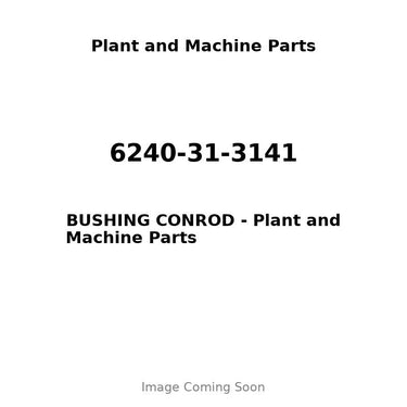 6240-31-3141 - BUSHING CONROD
