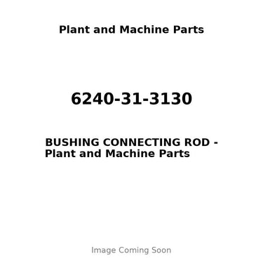 6240-31-3130 - BUSHING CONNECTING ROD