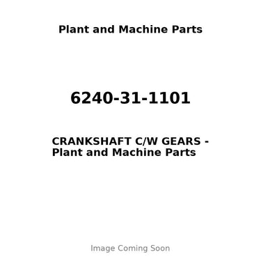 6240-31-1101 - CRANKSHAFT C/W GEARS