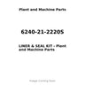 6240-21-2220S - LINER & SEAL KIT