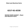 6217-61-6330 - WATER PUMP GASKET