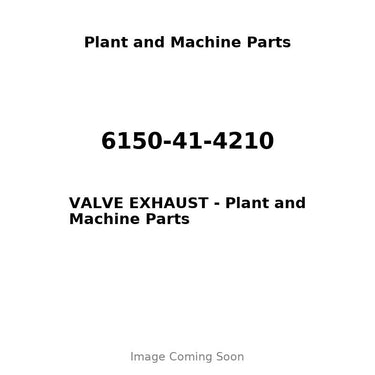 6150-41-4210 - VALVE EXHAUST