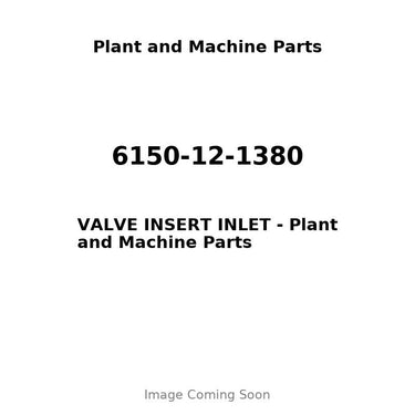 6150-12-1380 - VALVE INSERT INLET