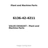 6136-42-4211 - VALVE EXHAUST